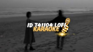 KARAOKE / id T41104 - W/n ft. 267 x Zeaplee「Lofi Version by 1 9 6 7」/ Official Video