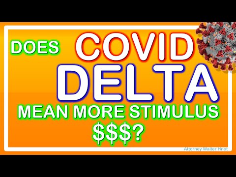 DOES COVID DELTA AUTOMATICALLY MEAN MORE STIMULUS CHECKS/UNIVERSAL BASIC INCOME FROM PRESIDENT BIDEN