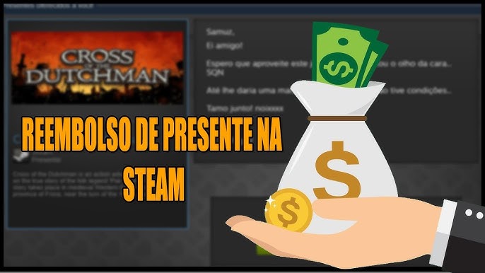 DICA STEAM] COMO PEDIR REEMBOLSO DE JOGO COMPRADO NA STEAM 2018/2019 