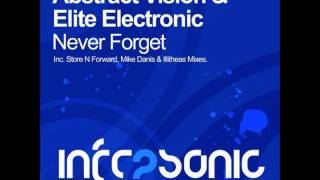 Abstract Vision & Elite Electronic - Never Forget (Store N Forward Remix)