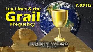 The Mystery of the Holy Grail - Ley lines explained - Occult Knowledge
