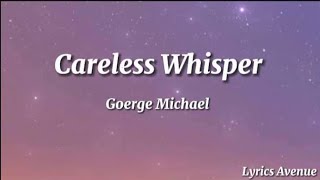 George Michael - CARELESS WHISPER (Lyrics) TikTok Remix