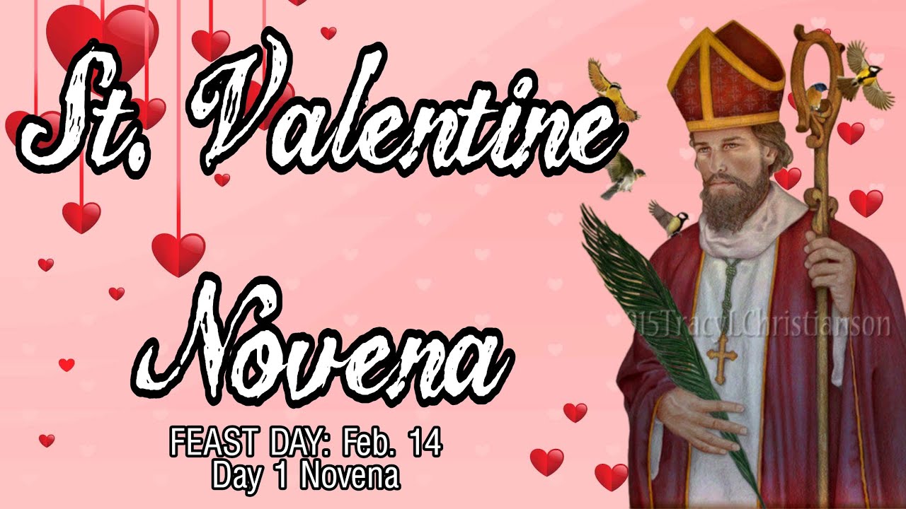 St. Valentine Novena : Day 1 | Patron of Love, Engaged Couples, Happy ...