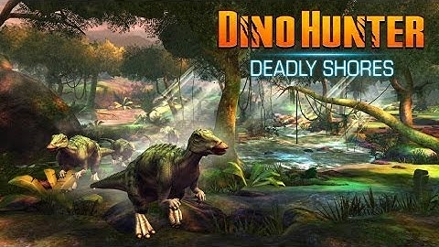 DINO HUNTER: DEADLY SHORES Android GamePlay Part 2 (HD)