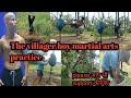 The villager boy martial arts practice please   support   the villager boy