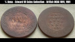 ¼ Anna (Victoria Empress) Coins Collection - British INDIA 1891