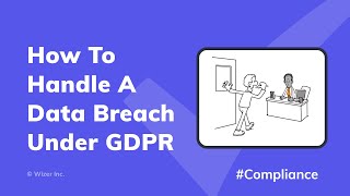 How To Handle A Data Breach Under GDPR