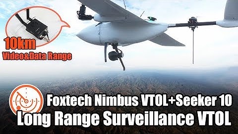 Nimbus 10x zoom camera 10km data and video range long range surveillance VTOL