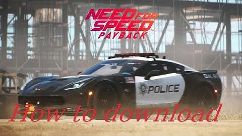 How to download need for speed payback for Android 2020