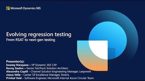 Evoluerende regressietesten – van RSAT naar testautomatisering van de volgende generatie | Dynami...