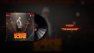 Yuzzy - The Marquee La Grande Scène Scène - Bande Originale