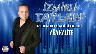 İzmirli   Taylan    -     Ağa Kalite  █▬█ █ ▀█▀ ♫2020♫ █▬█ █ ▀█▀ Resimi