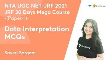Data Interpretation MCQs | Top 20 Questions | NTA UGC NET-JRF 2021 | Saveri Sargam