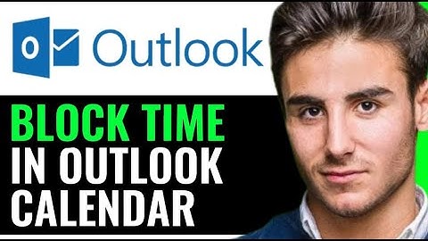 HOW TO BLOCK TIME IN OUTLOOK CALENDAR! (NEW UPDATE)