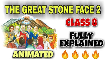 Class 8 English | The great stone face 2 | Chapter 10 | Animated | Hindi Explained