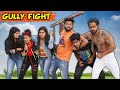 Gully Fight | BakLol Video