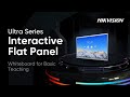 Hikvision Interactive Flat Panel Ultra Series – Whiteboard for Basic Teaching