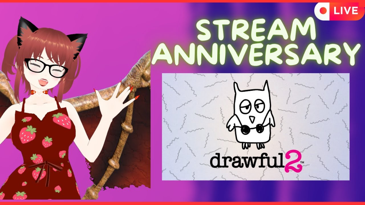 [EN]Vtuber| ~*DRAWFUL 2 | STREAM ANNIVERSARY | *~ | !merch !socials !vtuber