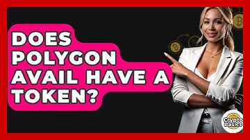 Does Polygon Avail Have A Token? - CryptoBasics360.com