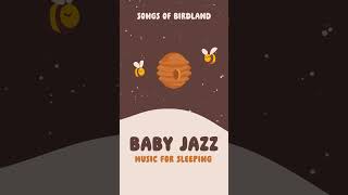 Music for Sleeping 🌼 BABY JAZZ 🌼 Songs for Babies to go to sleep
