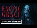 Raging Grace - Official Trailer (2023) Max Eigenmann, Jaeden Boadilla