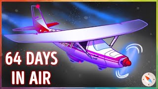 The 64 Day Longest Flight in History