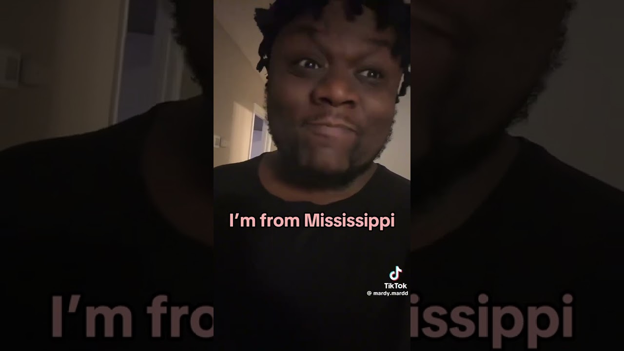 I’m from Mississippi (part 47) 