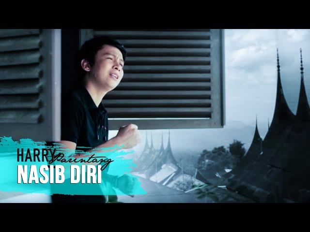 Harry Parintang - Nasib Diri ( Official Video HD) class=