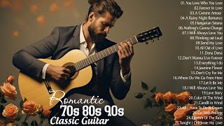 The World's Best Guitar Classic Instrumental Music 🎸Relaxing Romantic Guitar Music Eliminates Stress