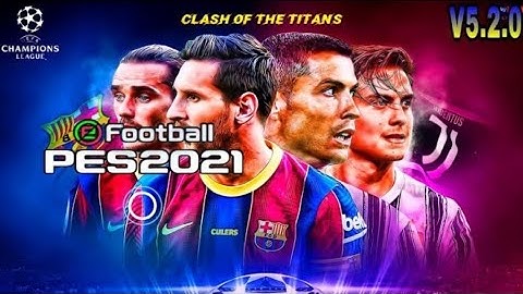 Pes 2021 Mobile patch V5.0.1 Android Graphics New menu full original Logo and kits 20/21😍🔥