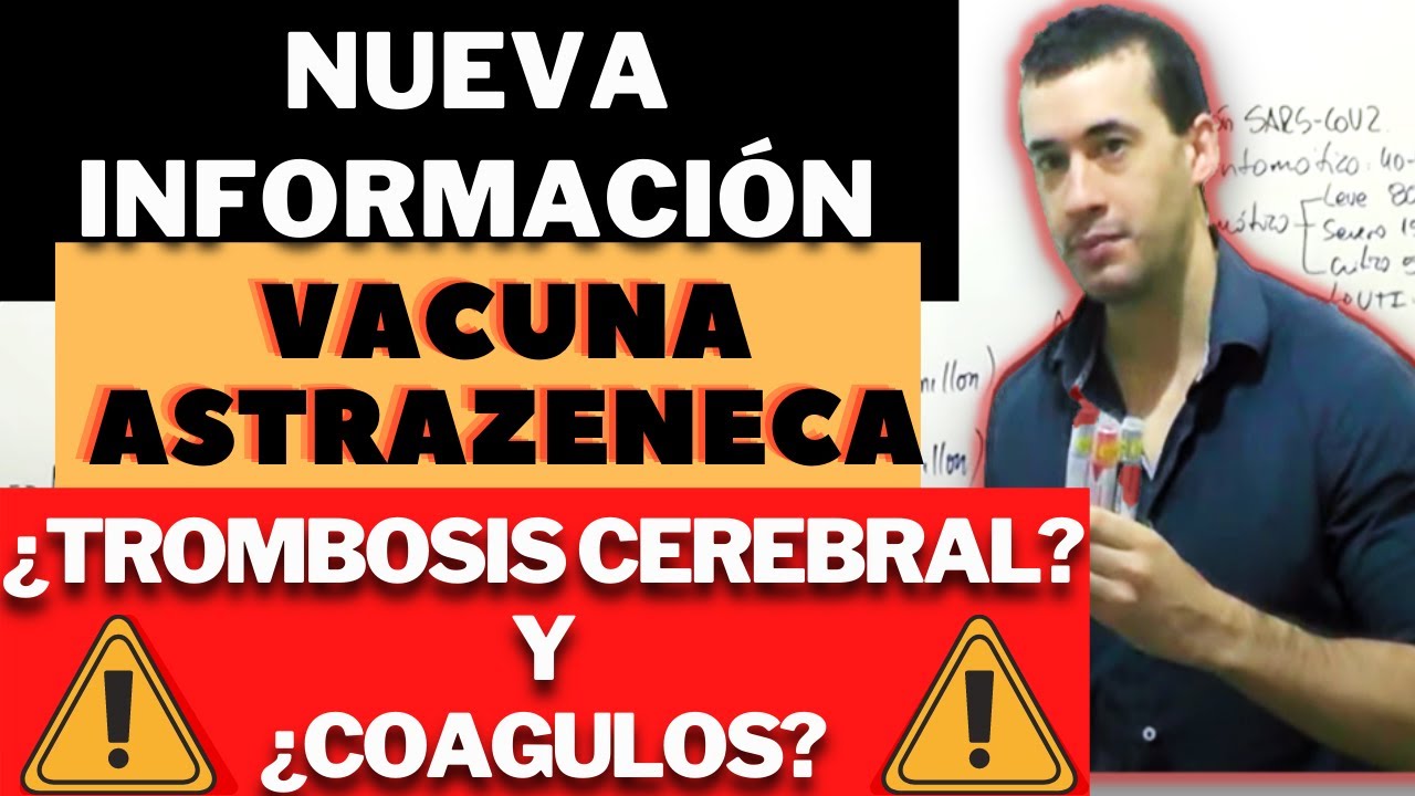 COVID 19 | Vacuna AstraZeneca CO�GULOS y TROMBOSIS, An�lisis de los RIESGOS y Conclusi�n OFICIAL