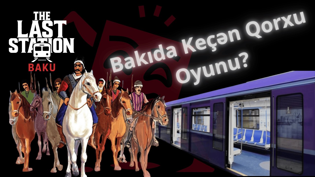 The Last Station – Baku Gameplay | Bakı Metrosunda Qorxu və Detektiv Macəra