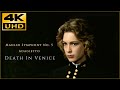 Death In Venice Mahler Symphony No 5 Adagietto Edited 4K HQ Sound MV Death In Venice Mahler Symphony No 5 Adagietto Edited 4K HQ Sound MV