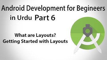 Android Development in Urdu-6 | What is Layout, Linear and Relative Layout | U4Universe
