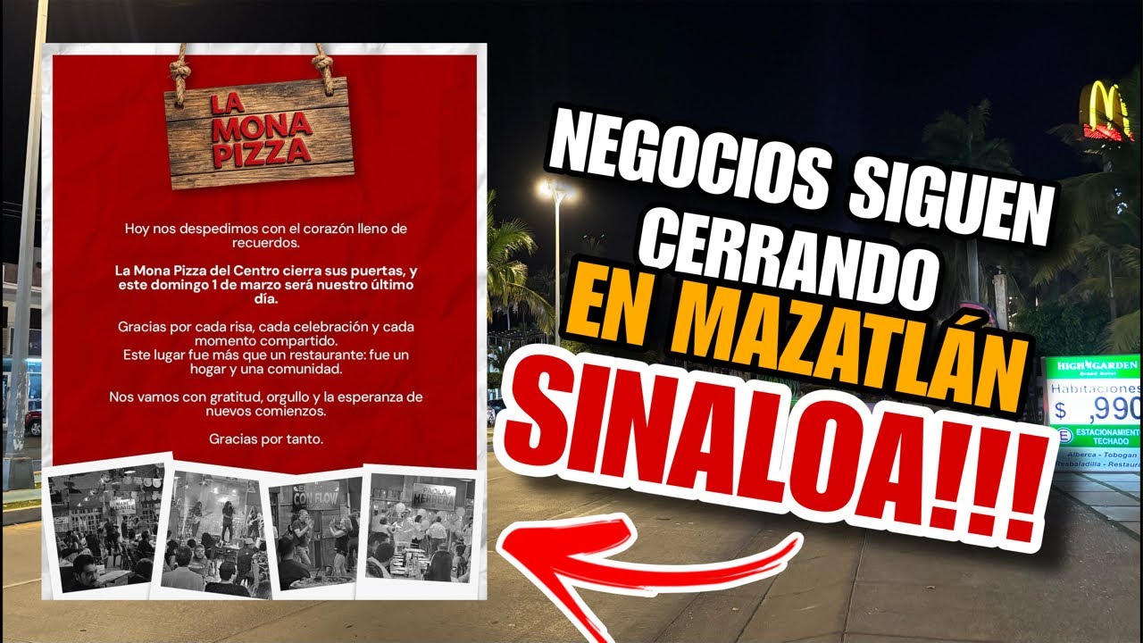 Negocios siguen CERRANDO SUS PUERTAS!! Ante la crisis que se vive en Mazatlán SINALOA 😱🔥