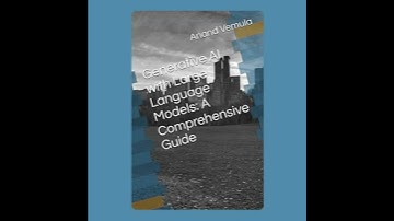 Generative AI with Large Language Models: A Comprehensive Guide - Anand Vemula