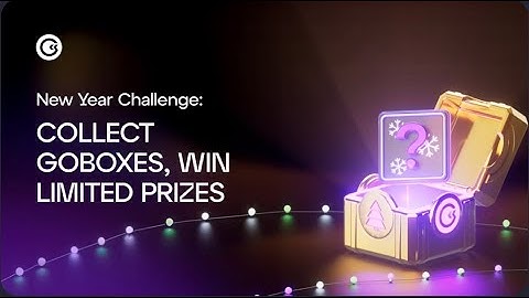 NEW YEAR EVENT 🚀 GOBOXES 🎁 GOMINING 22.12.25