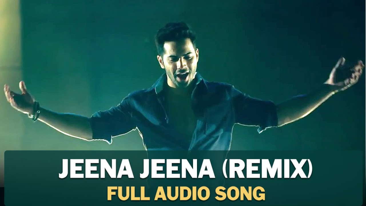 Jeena Jeena Remix  Full Audio Song  Badlapur