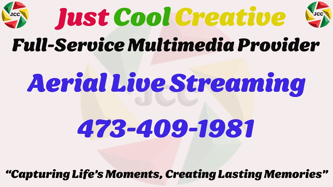 Just Cool Creative  Aerial Live Streaming "Views of Grenada