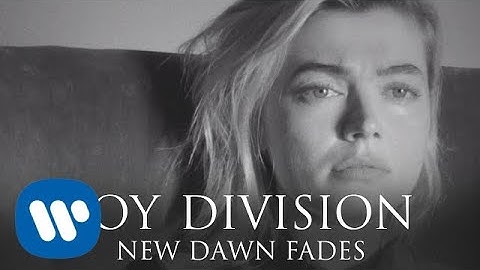 Joy Division - New Dawn Fades (Official Reimagined Video)