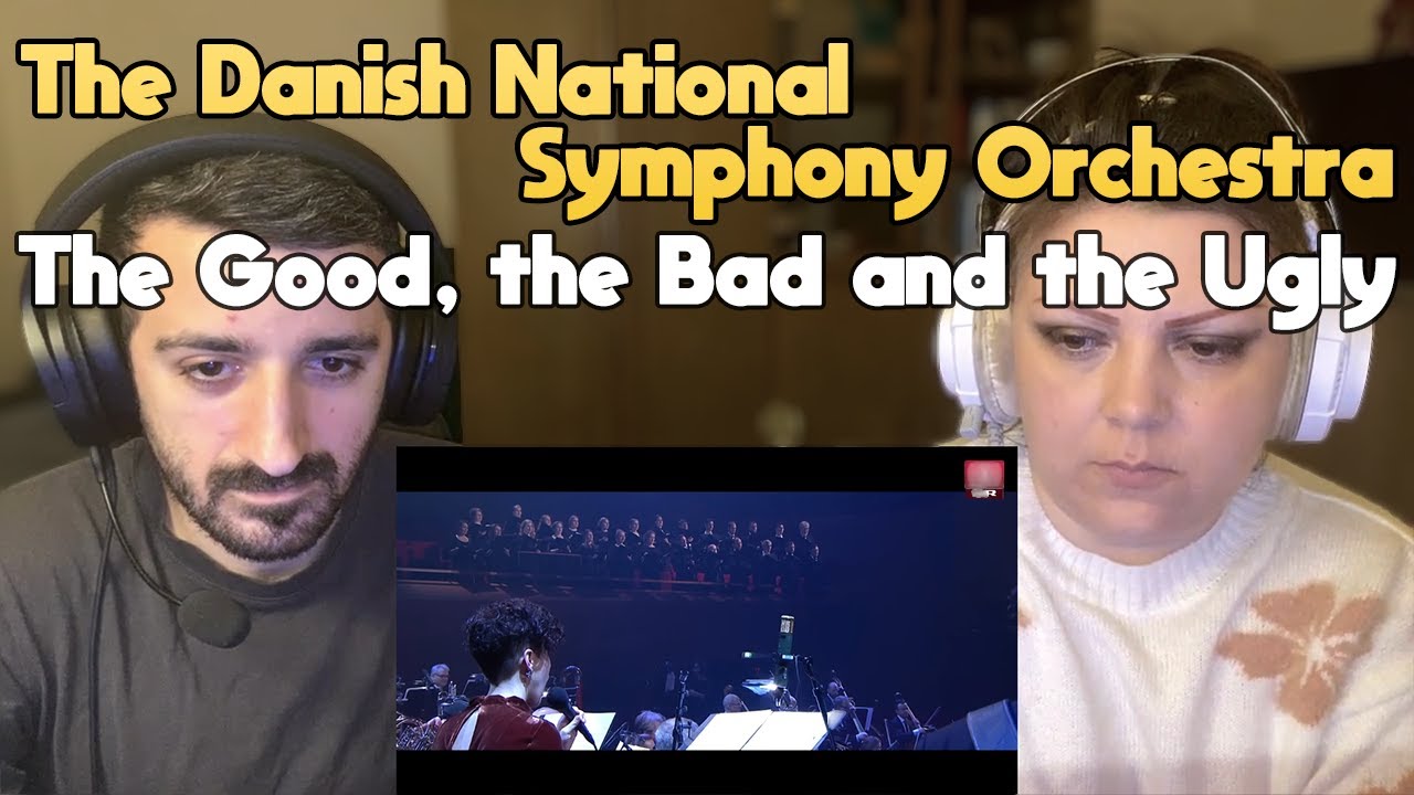 The Danish National Symphony Orchestra - The Good, the Bad and the Ugly | REACTION/REAKCIJA