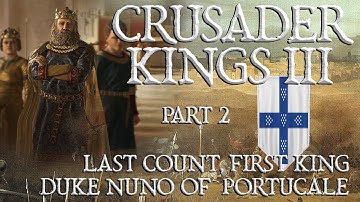 Crusader Kings III | Last Count, First King | Portugal Achievement - Part 2👑