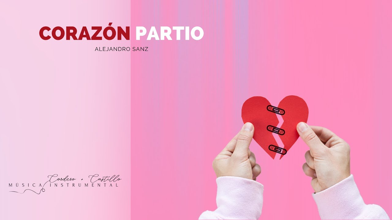 Alejandro Sanz, Corazón Partio - (Official Music Video flute & Violin ...