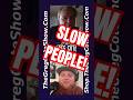 Greg Cote's Gripes of Wrath: Slow People