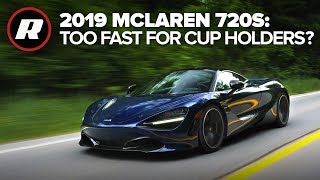 2019 Mclaren 720S Review Yes, It Has Cup Holders