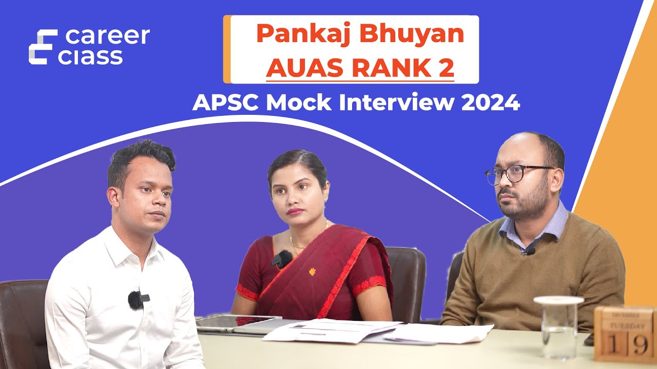 APSC CCE Mock Interview 2024 | Pankaj Bhuyan AUAS (Rank 2 ...