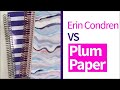 Plum Paper Vs Erin Condren - Side By Side Comparison & Review + PAPER QUALITY