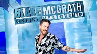 BLAKE MCGRATH ONLINE MENTORSHIP PROGRAM