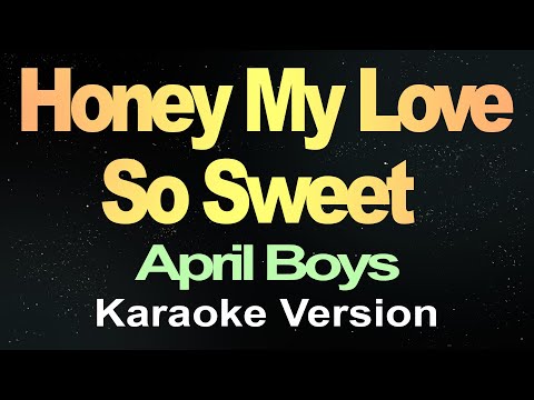 Video thumbnail for Honey My Love So Sweet - The April Boys
