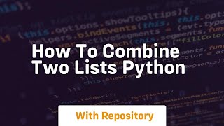 how to combine two lists python